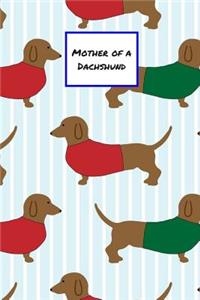 Mother of a Dachshund
