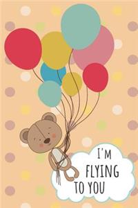I'm Flying To You