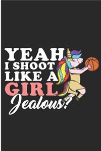 Yeah I shoot Like A Girl Jealous!