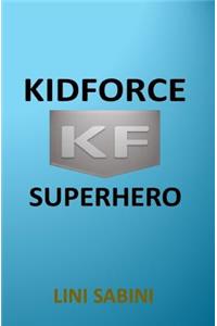 KidForce Superhero