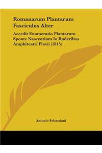 Romanarum Plantarum Fasciculus Alter