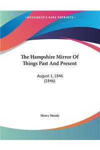 The Hampshire Mirror Of Things Past And Present