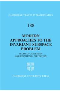 Modern Approaches to the Invariant-Subspace Problem