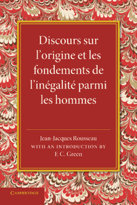 Discours Sur L'Origine Et Les Fondements de L'Inegalite Parmi Les Hommes