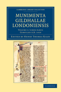 Munimenta Gildhallae Londoniensis
