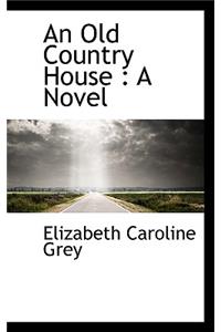 An Old Country House