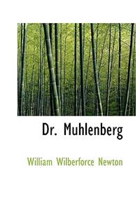 Dr. Muhlenberg