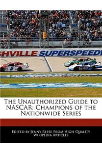 The Unauthorized Guide to NASCAR