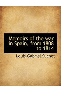 Memoirs of the War in Spain, from 1808 to 1814 Volume 1