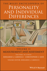 Wiley Encyclopedia of Personality and Individual Differences, Measurement and Assessment