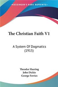 The Christian Faith V1