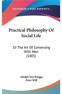Practical Philosophy Of Social Life