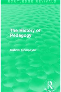 The History of Pedagogy