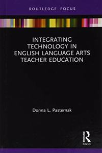 Integrating Technology in English Language Arts Teacher Education