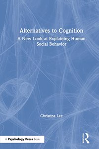 Alternatives to Cognition