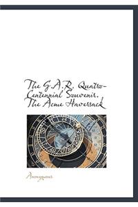 The G.A.R. Quatro-Centennial Souvenir. the Acme Haversack