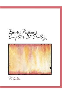 Euvres Poetiques Completes de Shelley