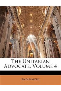 Unitarian Advocate, Volume 4