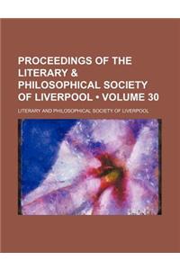 Proceedings of the Literary & Philosophical Society of Liverpool (Volume 30)