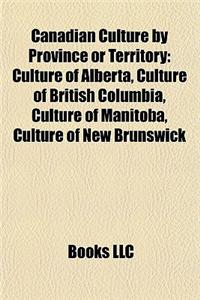 Canadian Culture by Province or Territory
