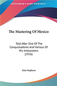 The Mastering of Mexico