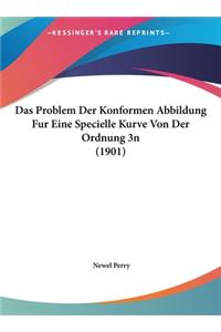 Das Problem Der Konformen Abbildung Fur Eine Specielle Kurve Von Der Ordnung 3n (1901)