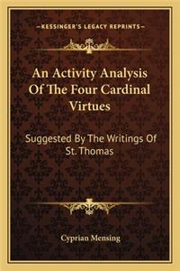 An Activity Analysis Of The Four Cardinal Virtues