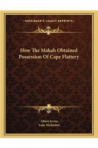 How the Makah Obtained Possession of Cape Flattery