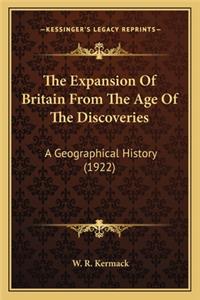 The Expansion Of Britain From The Age Of The Discoveries