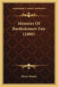 Memoirs Of Bartholomew Fair (1880)