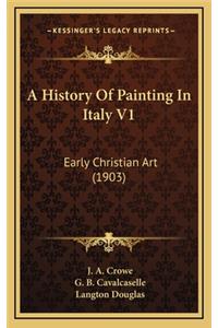 A History Of Painting In Italy V1