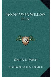 Moon Over Willow Run