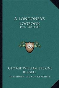 A Londoner's Logbook