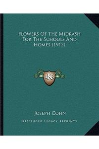 Flowers Of The Midrash For The Schools And Homes (1912)