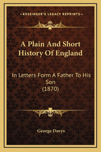 A Plain and Short History of England