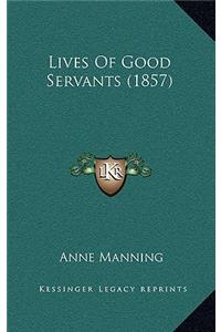 Lives of Good Servants (1857)