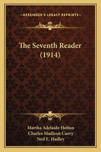Seventh Reader (1914)
