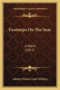 Footsteps On The Seas