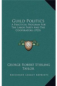 Guild Politics