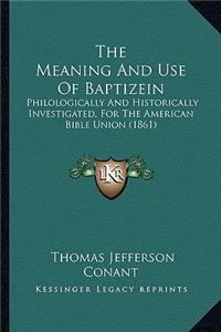 The Meaning And Use Of Baptizein