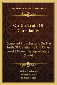 On The Truth Of Christianity