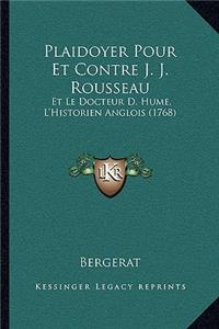 Plaidoyer Pour Et Contre J. J. Rousseau