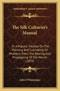 The Silk Culturist's Manual