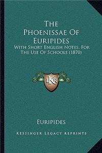 Phoenissae Of Euripides