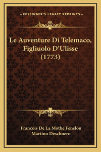 Le Auventure Di Telemaco, Figliuolo D'Ulisse (1773)