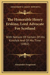 The Honorable Henry Erskine, Lord Advocate For Scotland