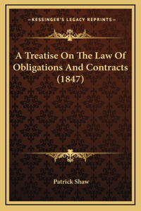 A Treatise On The Law Of Obligations And Contracts (1847)
