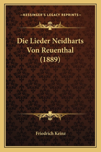 Lieder Neidharts Von Reuenthal (1889)