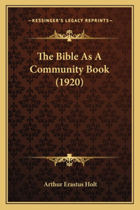 The Bible As A Community Book (1920)