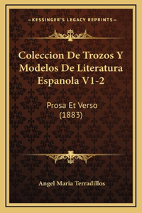 Coleccion De Trozos Y Modelos De Literatura Espanola V1-2
